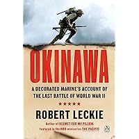Okinawa: A Decorated Marine's Account of the Last Battle of World War II