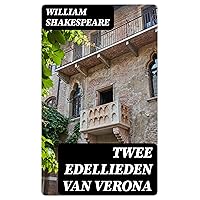 Twee Edellieden van Verona (Dutch Edition) Twee Edellieden van Verona (Dutch Edition) Kindle Paperback