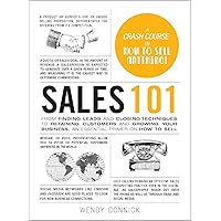 Sales 101: From Finding Leads and Closing Techniques to Retaining Customers and Growing Your Business, an Essential Primer on How to Sell (Adams 101 Series) Sales 101: From Finding Leads and Closing Techniques to Retaining Customers and Growing Your Business, an Essential Primer on How to Sell (Adams 101 Series) Hardcover Audible Audiobook Kindle Audio CD