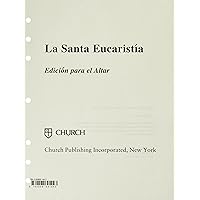 La Santa Eucaristia: Altar Edition (Spanish Edition)