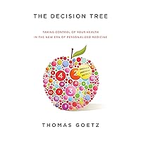 The Decision Tree: How to make better choices and take control of your health The Decision Tree: How to make better choices and take control of your health Kindle Audible Audiobook Hardcover Paperback