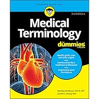 Medical Terminology For Dummies, 3rd Edition