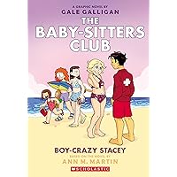 Boy-Crazy Stacey: A Graphic Novel (The Baby-Sitters Club #7) (The Baby-Sitters Club Graphix) Boy-Crazy Stacey: A Graphic Novel (The Baby-Sitters Club #7) (The Baby-Sitters Club Graphix) Paperback Kindle Hardcover
