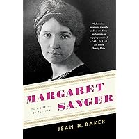Margaret Sanger: A Life of Passion Margaret Sanger: A Life of Passion Paperback Kindle Hardcover