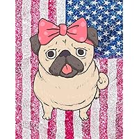 Notebook: Cute Pug Dog, USA Flag, Glitter Effect Notebook For Girls, Large Size - Letter, Wide Ruled (Glitter Notebook) Notebook: Cute Pug Dog, USA Flag, Glitter Effect Notebook For Girls, Large Size - Letter, Wide Ruled (Glitter Notebook) Paperback