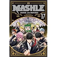 Mashle: Magic and Muscles, Vol. 17 (17) Mashle: Magic and Muscles, Vol. 17 (17) Paperback Kindle