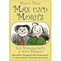 Max und Moritz (Das Original) (illustriert) (German Edition) Max und Moritz (Das Original) (illustriert) (German Edition) Kindle Paperback Audible Audiobook Board book Hardcover