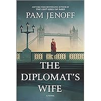 The Diplomat's Wife: A Novel The Diplomat's Wife: A Novel Paperback Kindle Audible Audiobook Hardcover Audio CD