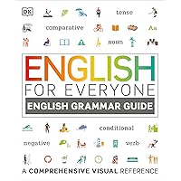 English for Everyone: English Grammar Guide: An ESL Beginner Reference Guide to English Grammar Rules English for Everyone: English Grammar Guide: An ESL Beginner Reference Guide to English Grammar Rules Flexibound Kindle Hardcover