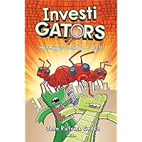 InvestiGators 4 - Hormigas contra robots InvestiGators 4 - Hormigas contra robots Hardcover Kindle
