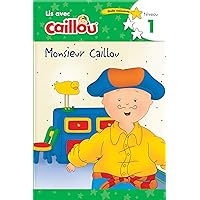 Monsieur Caillou - Lis avec Caillou, Niveau 1 (French edition of Caillou: Getting Dressed with Daddy): Lis avec Caillou, Niveau 1