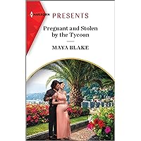 Pregnant and Stolen by the Tycoon Pregnant and Stolen by the Tycoon Kindle Mass Market Paperback Paperback