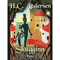 Skugginn (Hans Christian Andersen's Stories) (Icelandic Edition) Skugginn (Hans Christian Andersen's Stories) (Icelandic Edition) Kindle