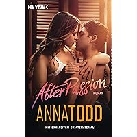 After passion: AFTER 1 - Roman (German Edition)