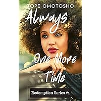 Always One More Time: African American Romance (Redemption Series Book 1)