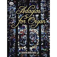 Adagios for Organ (Dover Music for Organ) Adagios for Organ (Dover Music for Organ) Paperback
