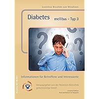 Diabetes mellitus - Typ 3 (Patienten-Bibliothek) (German Edition)