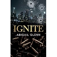 Ignite: A MM Mercenary Romance Ignite: A MM Mercenary Romance Kindle Paperback