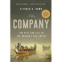 The Company: The Rise and Fall of the Hudson's Bay Empire The Company: The Rise and Fall of the Hudson's Bay Empire Paperback Audible Audiobook Kindle Hardcover Audio CD
