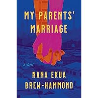 My Parents' Marriage: A Novel My Parents' Marriage: A Novel Hardcover Kindle Audible Audiobook Audio CD
