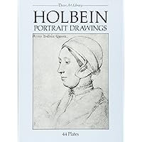 Holbein Portrait Drawings (Dover Fine Art, History of Art) Holbein Portrait Drawings (Dover Fine Art, History of Art) Paperback Kindle