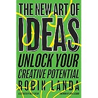The New Art of Ideas: Unlock Your Creative Potential The New Art of Ideas: Unlock Your Creative Potential Paperback Kindle Audible Audiobook
