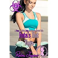 Futa's Hot Yoga: A Futa-on-Male, Futa-on-Female Erotic Tale (The Futa Virus Book 16) Futa's Hot Yoga: A Futa-on-Male, Futa-on-Female Erotic Tale (The Futa Virus Book 16) Kindle