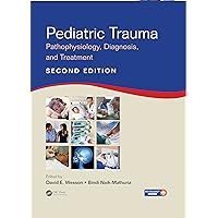 Pediatric Trauma: Pathophysiology, Diagnosis, and Treatment, Second Edition Pediatric Trauma: Pathophysiology, Diagnosis, and Treatment, Second Edition Kindle Hardcover