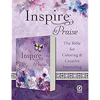 Inspire PRAISE Bible NLT (Softcover): The Bible for Coloring & Creative Journaling Inspire PRAISE Bible NLT (Softcover): The Bible for Coloring & Creative Journaling Paperback