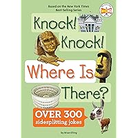 Knock! Knock! Where Is There? Knock! Knock! Where Is There? Paperback Kindle