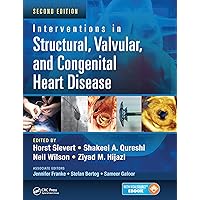 Interventions in Structural, Valvular and Congenital Heart Disease Interventions in Structural, Valvular and Congenital Heart Disease Paperback Kindle Hardcover
