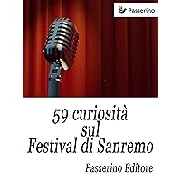 59 curiosità sul Festival di Sanremo (Italian Edition)