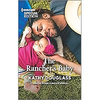 The Rancher's Baby (Aspen Creek Bachelors Book 2) The Rancher's Baby (Aspen Creek Bachelors Book 2) Kindle Mass Market Paperback