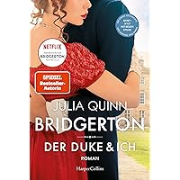 Bridgerton - Der Duke und ich: Band 1 | Die Vorlage zum NETFLIX-Welterfolg - Staffel 3 erscheint ab Mai 2024! (German Edition)