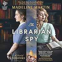 The Librarian Spy: A Novel of World War II The Librarian Spy: A Novel of World War II Audible Audiobook Paperback Kindle Hardcover Audio CD