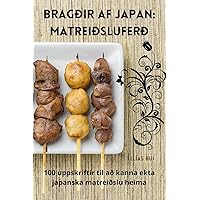 Bragðir af Japan: Matreiðsluferð (Icelandic Edition)