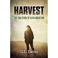 Harvest: The True Story of Alien Abduction Harvest: The True Story of Alien Abduction Kindle Paperback