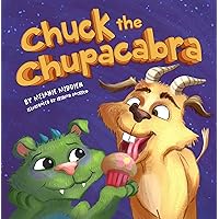 Chuck the Chupacabra: A Kind, Vegan Monster Who'd Rather Feed Than Eat A Goat Chuck the Chupacabra: A Kind, Vegan Monster Who'd Rather Feed Than Eat A Goat Kindle Paperback