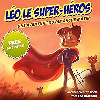 Léo le super-héros (French Edition) Léo le super-héros (French Edition) Kindle