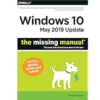Windows 10 May 2019 Update: The Missing Manual: The Book That Should Have Been in the Box Windows 10 May 2019 Update: The Missing Manual: The Book That Should Have Been in the Box Paperback Kindle