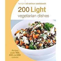 Hamlyn All Colour Cookery: 200 Light Vegetarian Dishes: Hamlyn All Colour Cookbook Hamlyn All Colour Cookery: 200 Light Vegetarian Dishes: Hamlyn All Colour Cookbook Kindle Paperback