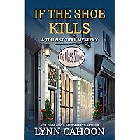 If the Shoe Kills (A Tourist Trap Mystery Book 3) If the Shoe Kills (A Tourist Trap Mystery Book 3) Kindle Paperback Audible Audiobook Audio CD