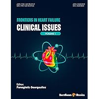 Frontiers in Heart Failure Volume 1: Clinical Issues: Clinical Issues Frontiers in Heart Failure Volume 1: Clinical Issues: Clinical Issues Kindle Paperback