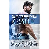 Securing Caite: A Navy SEAL Romance Securing Caite: A Navy SEAL Romance Kindle Audible Audiobook Paperback Hardcover
