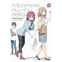 A Sister's All You Need., Vol. 13 (light novel) (Volume 13) (A Sister's All You Need., 13) A Sister's All You Need., Vol. 13 (light novel) (Volume 13) (A Sister's All You Need., 13) Paperback Kindle