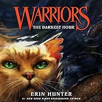 The Darkest Hour: Warriors, Book 6 The Darkest Hour: Warriors, Book 6 Paperback Audible Audiobook Kindle Hardcover Audio CD