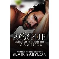 Rogue: A Romantic Suspense Novel (Billionaires in Disguise: Maxence Book 1) Rogue: A Romantic Suspense Novel (Billionaires in Disguise: Maxence Book 1) Kindle Audible Audiobook Paperback