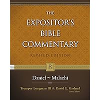 Daniel–Malachi (8) (The Expositor's Bible Commentary) Daniel–Malachi (8) (The Expositor's Bible Commentary) Hardcover Kindle
