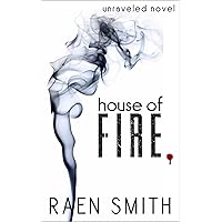 House of Fire (Unraveled Book 2) House of Fire (Unraveled Book 2) Kindle Paperback