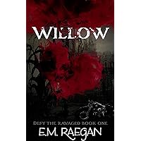 Willow (Defy the Ravaged Book 1) Willow (Defy the Ravaged Book 1) Kindle Audible Audiobook Paperback